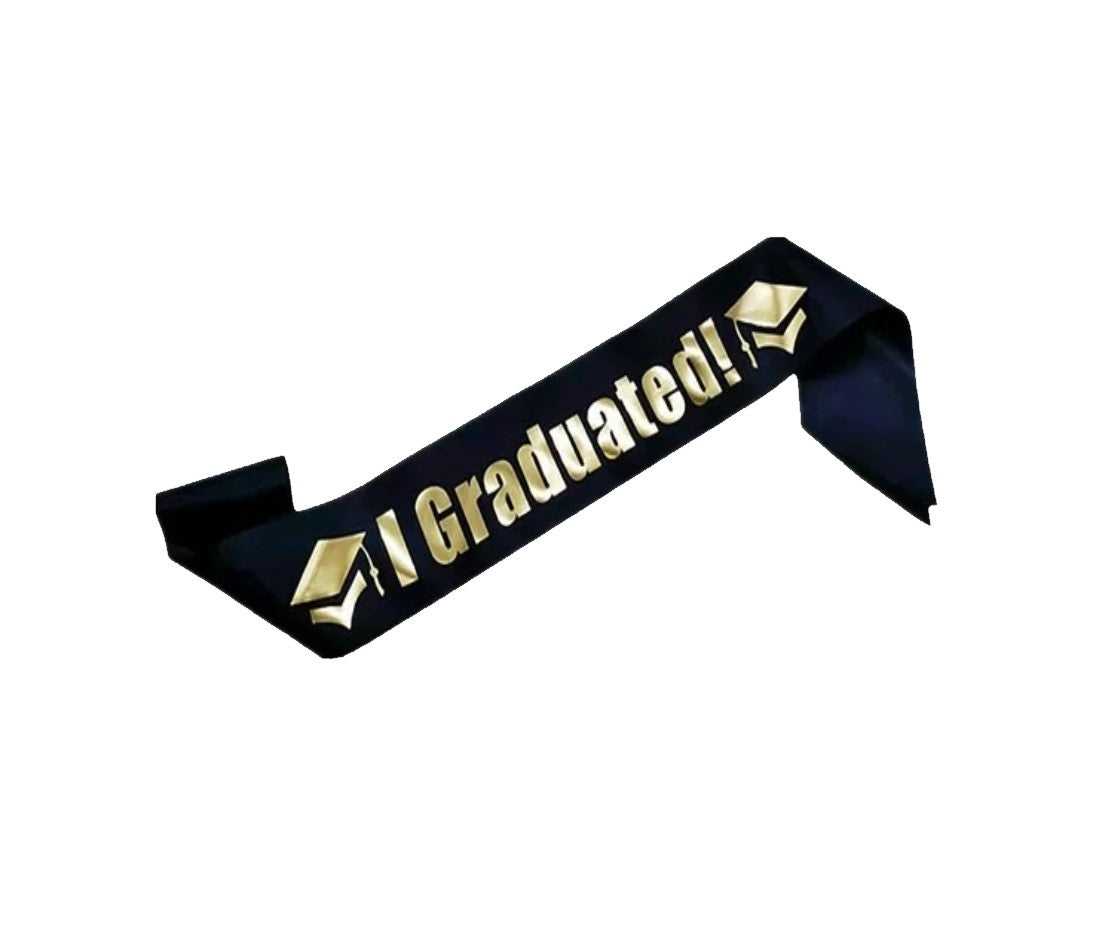 I Graduated Sash